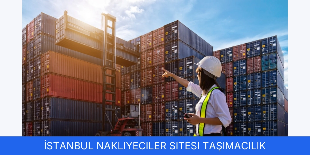 İstanbul Nakliyeciler Sitesi Taşımacılık